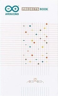 Scott Fitzgerald, Michael Shiloh: Arduino Projects Book (Paperback, 2015, Arduino)