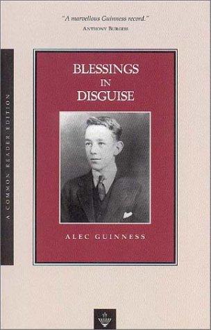 Alec Guinness: Blessings in Disguise (Paperback, 2001, Akadine Press)