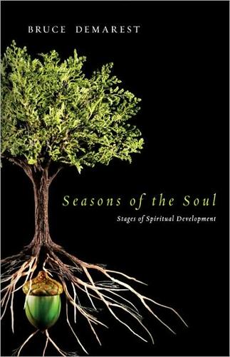 Bruce A. Demarest: Seasons of the soul (Paperback, 2009, IVP Books)