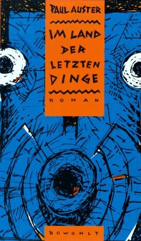 Paul Auster: Im Land der letzten Dinge. (Hardcover, German language, Rowohlt, Reinbek)