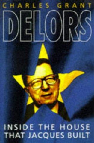 Grant, Charles: Delors (1994, N. Brealey Pub.)