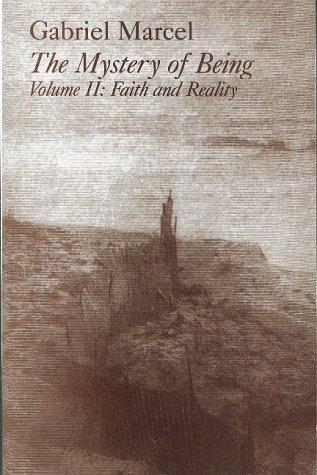 Gabriel Marcel, Rene Hague: Faith and reality (2001)