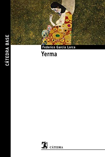 Federico García Lorca: Yerma (Paperback, Ediciones Cátedra, Cátedra)