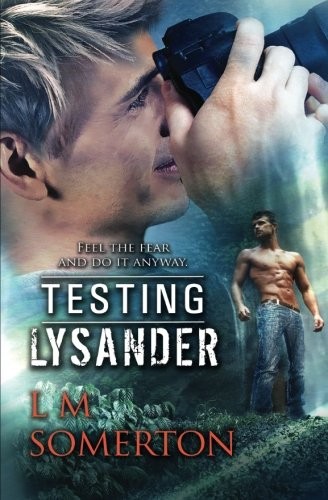 L.M. Somerton: Testing Lysander (Paperback, 2018, Pride Publishing)