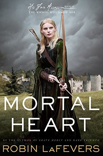 Robin LaFevers: Mortal Heart (His Fair Assassin) (2014, HMH Books for Young Readers)