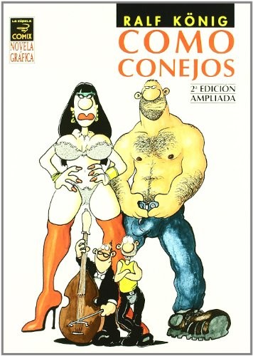 Wladimir Padrós, Ralf König: Como conejos (Paperback, Spanish language, Ediciones La Cúpula, S.L.)