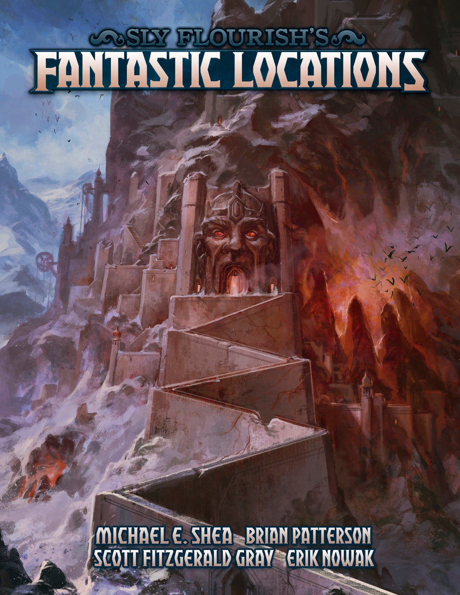 Michael E Shea, Scott Fitzgerald Gray, Brian Patterson, Erik Nowak: Sly Flourish's Fantastic Locations (Paperback, 2018, CreateSpace Independent Publishing Platform)