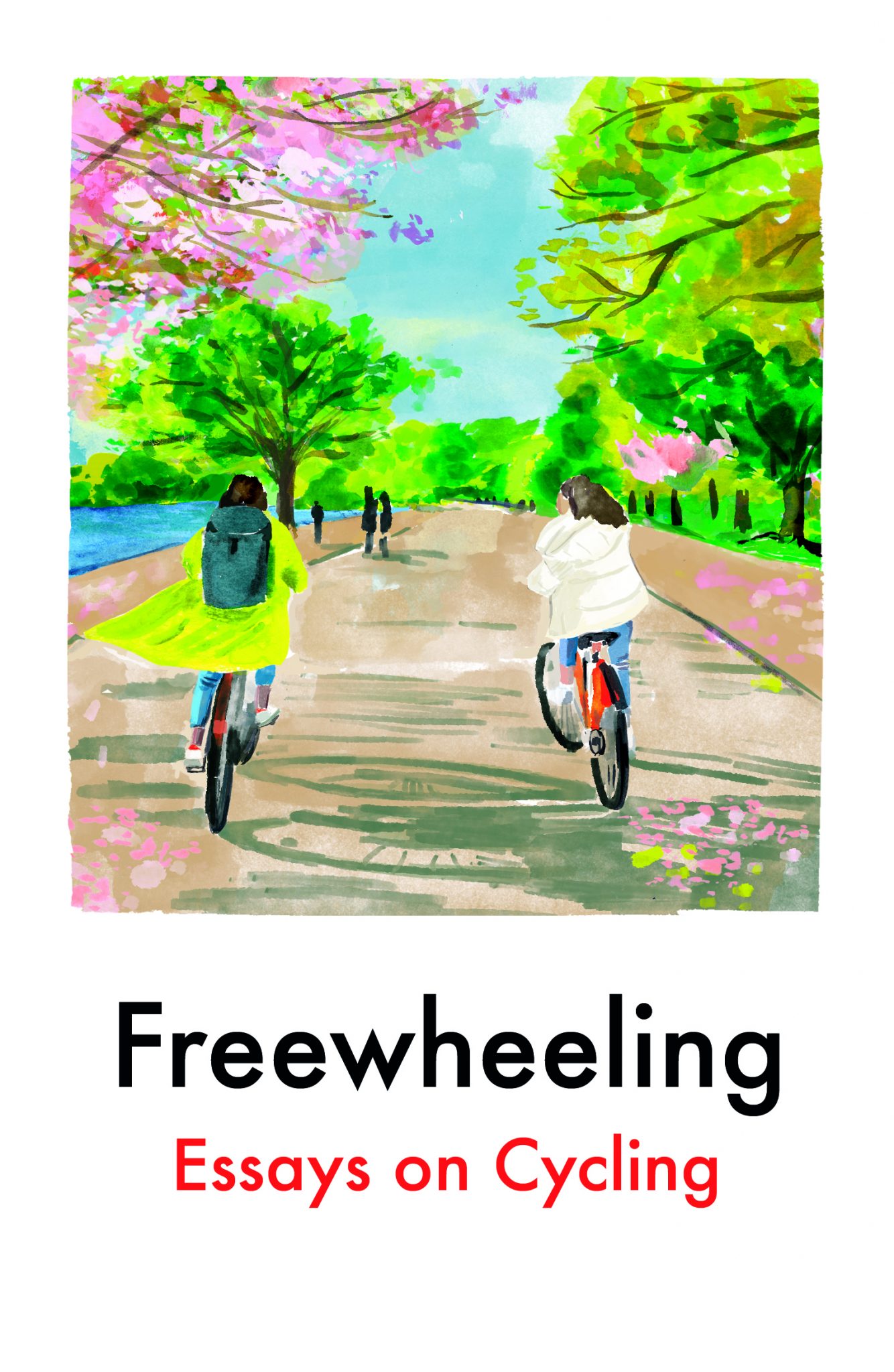 Imogen Binnie, Jon McGregor, Jini Reddy, Annie Lord, Yara Rodrigues Fowler, Mina Holland, Ashleigh Young, Dervla Murphy, Aniefiok Ekpoudom, Xani Byrne, Moya Lothian-McLean, David O'Doherty: Freewheeling (EBook, Daunt Books)