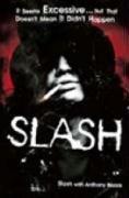 Slash, Anthony Bozza: Slash (2007, HarperCollins)
