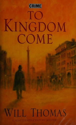 Thomas, Will: To kingdom come (2006, Robert Hale)