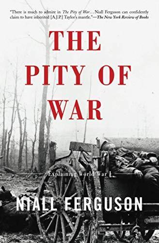 Niall Ferguson: The Pity of War (1999)