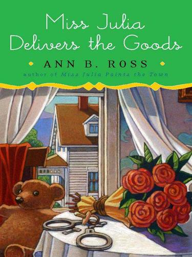 Ann B. Ross: Miss Julia Delivers the Goods (EBook, 2009, Penguin USA, Inc.)