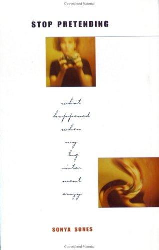 Sonya Sones: Stop pretending (1999, HarperCollins Publishers)