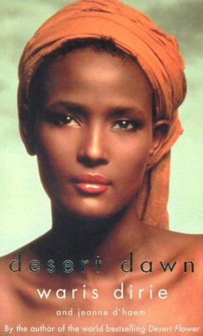 Waris Dirie, D'Haem, Jeanne/ Dirie, Waris: Desert Dawn (Paperback, Virago Press, Limited)
