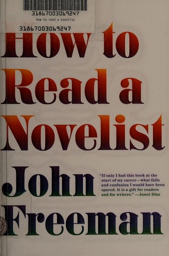 John Freeman: How to read a novelist (2013)
