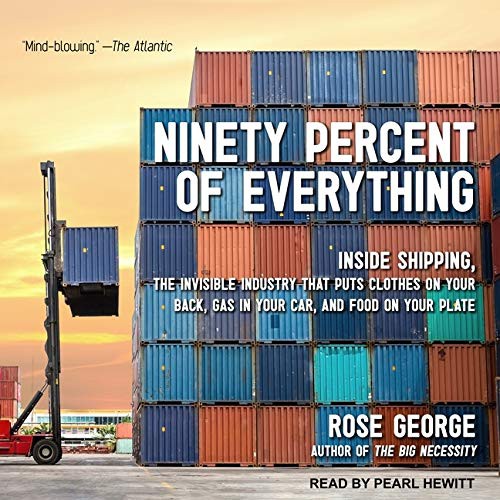 Pearl Hewitt, Rose George: Ninety Percent of Everything Lib/E (AudiobookFormat, 2017, Tantor Audio)