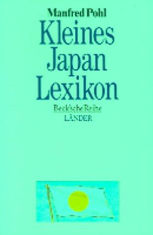 Manfred Pohl: Kleines Japan- Lexikon. (Paperback, German language, 1996, C.H.Beck)