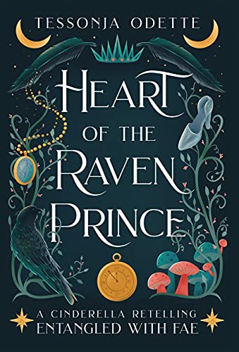 Tessonja Odette: Heart of the Raven Prince (Hardcover, 2021, Crystal Moon Press)