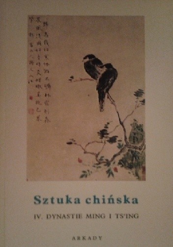 Jean A. Keim: Sztuka chińska t. IV (Paperback, Polish language, 1961, Arkady)
