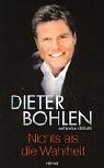 Dieter Bohlen: Nichts als die Wahrheit (German language, 2002, W. Heyne)