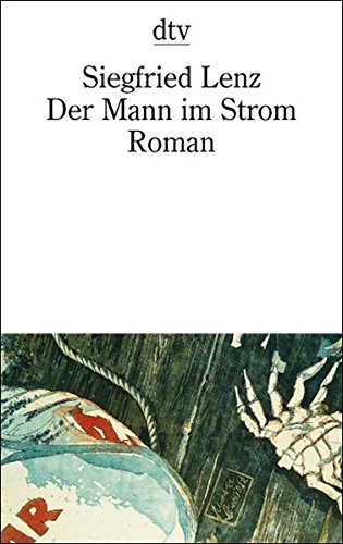 Siegfried Lenz: Der Mann im Strom (Paperback, dtv)