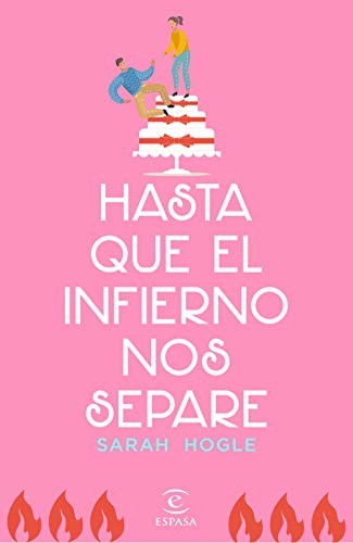 Sarah Hogle, Milo Krmpotic: Hasta que el infierno nos separe (Paperback, Espasa)