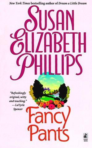 Susan Elizabeth Phillips: Fancy Pants (Paperback, 1991, Pocket)