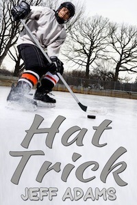 Jeff Adams: Hat Trick (2013, Queerteen Press)