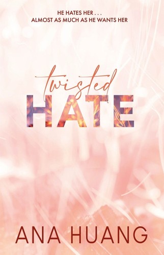 Ana Huang: Twisted Hate (2022, Little, Brown Book Group Limited)