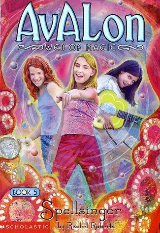 Rachel Roberts, Roberts, Rachel.: Spellsinger (2002, Red Sky Pub., Scholastic)