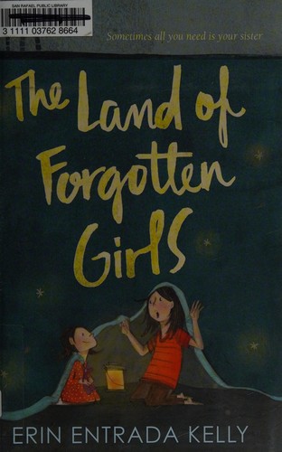 Erin Entrada Kelly: The land of forgotten girls (2016)