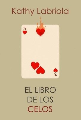 Kathy Labriola: El libro de los celos (Spanish language, 2017, UHF)