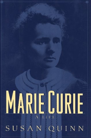 Susan Quinn: Marie Curie (1995, Simon & Schuster)