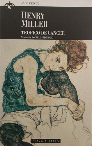 Henry Miller: Trópico de Cáncer (Paperback, 1993, Plaza & Janés)