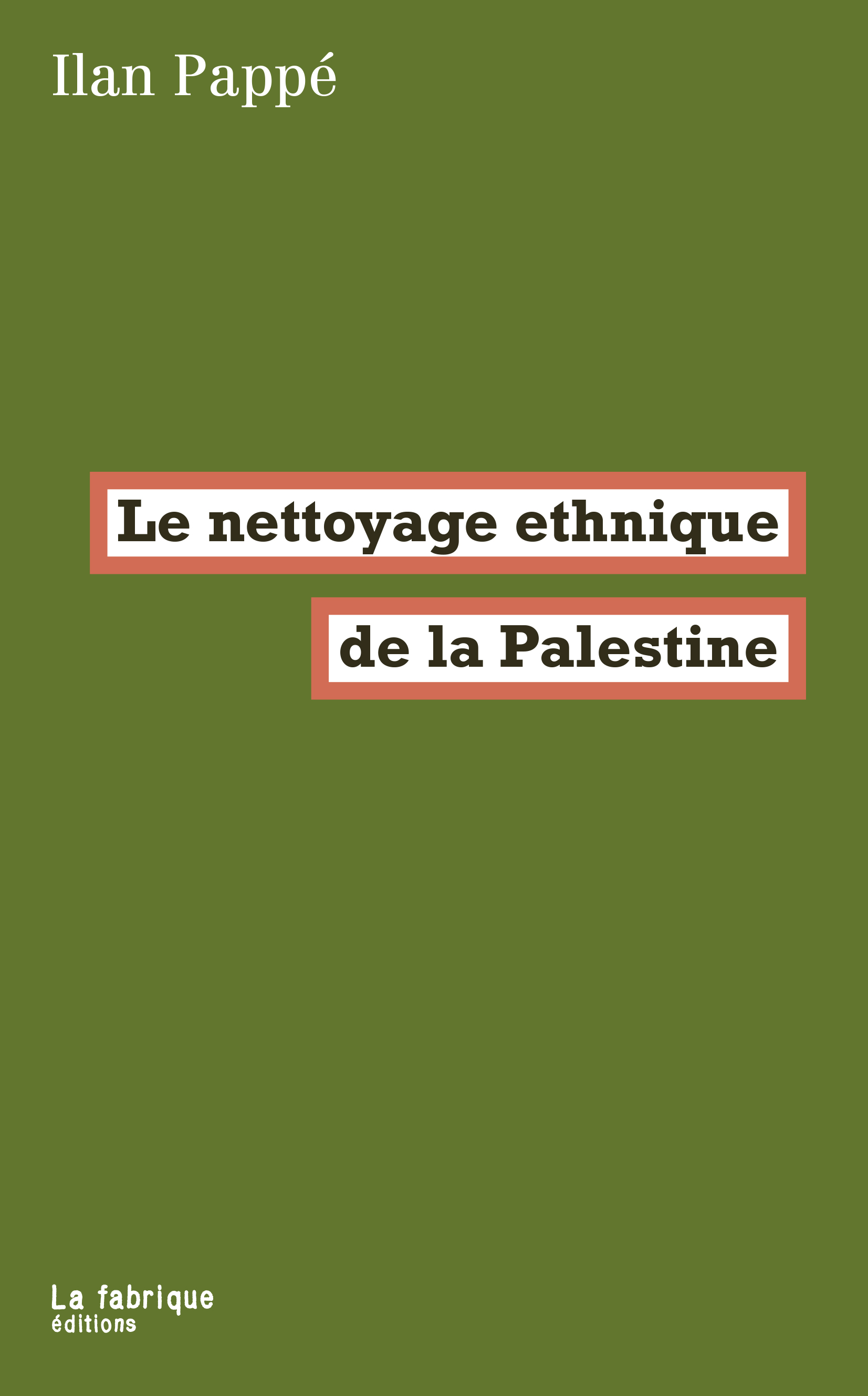 Ilan Pappe: Le nettoyage ethnique de la Palestine (Paperback, Français language, 2024, La Fabrique)