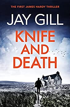 Jay Gill: KNIFE and DEATH (2018, Independently Published)