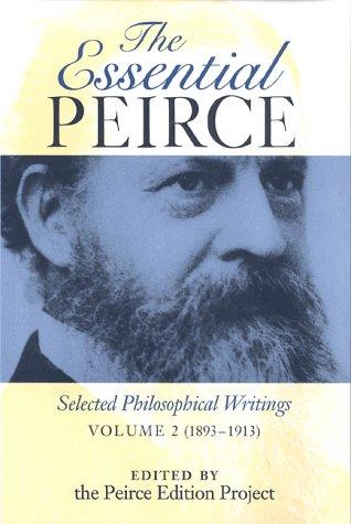 Charles Sanders Peirce: The Essential Peirce (Paperback, 1998, Indiana University Press)