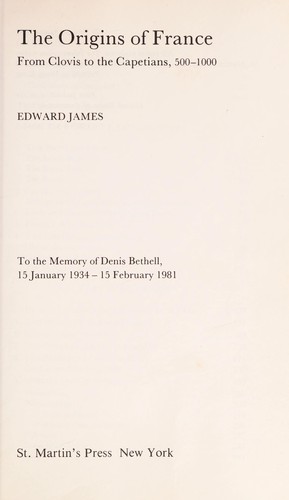 Edward James: The origins of France (1982, St. Martin's Press)