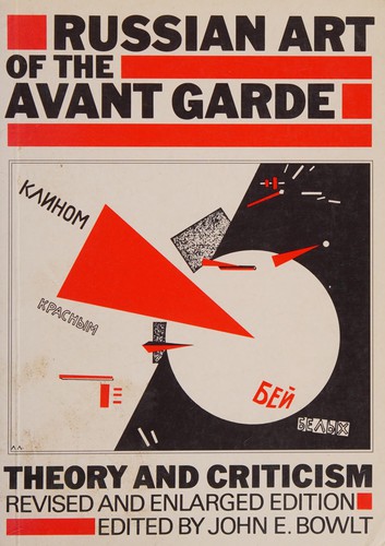 John E. Bowlt: Russian art of the avant-garde (1988, Thames and Hudson)