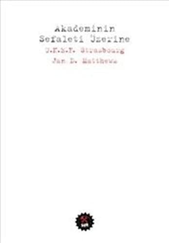 Jan D. Matthews: Akademinin Sefaleti Üzerine (Paperback, SUB Basin Yayim)