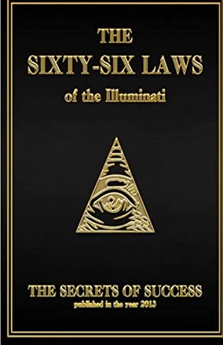 The House of Illuminati, LLC Creative Works Holdings: The 66 Laws of the Illuminati (Paperback, 2013, Creative Works Holdings LLC)