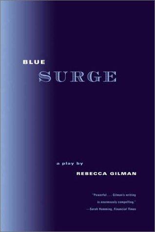 Rebecca Claire Gilman: Blue surge (2001, Faber and Faber)
