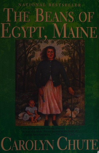 Carolyn Chute: Beans of Egypt, Maine (2008, Grove/Atlantic, Incorporated)