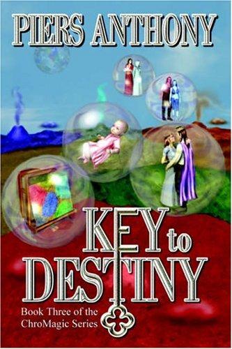 Piers Anthony: Key to Destiny (Hardcover, 2004, Mundania Press)