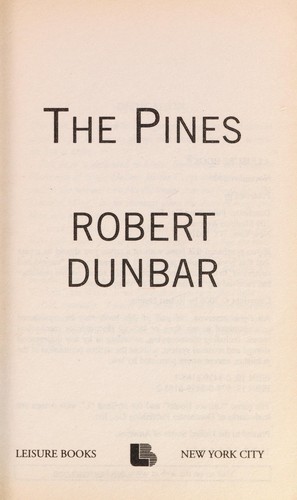 Robert Dunbar: The pines (2008, Leisure)