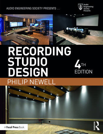 Philip Newell: Recording Studio Design, 4th Edition (Paperback, 2017, Routledge Taylor & Francis Group)