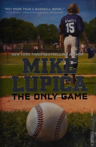 Mike Lupica: The only game (2015)