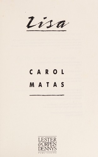 Carol Matas: Lisa (1987, Lester & Orpen Dennys)