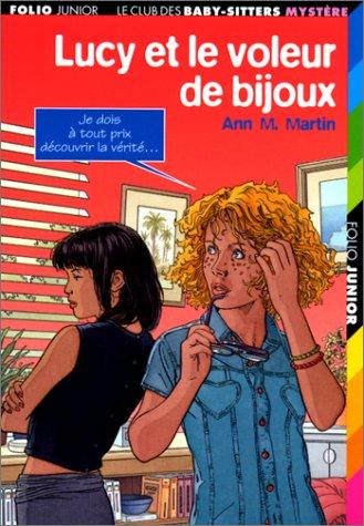 Ann M. Martin: Lucy et le voleur de bijoux (Paperback, French language, 1999, Gallimard)