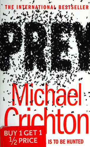 Michael Crichton, Michael Crichton: Prey (Paperback, 2003, HarperCollins Publishers)